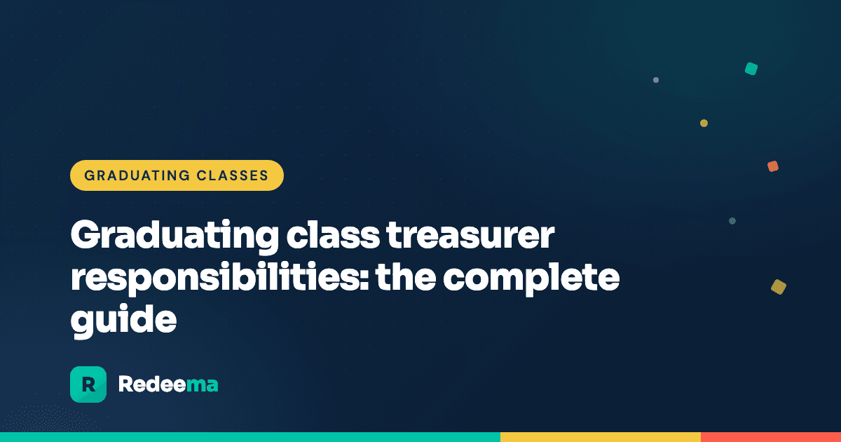 Graduating class treasurer responsibilities: the complete guide