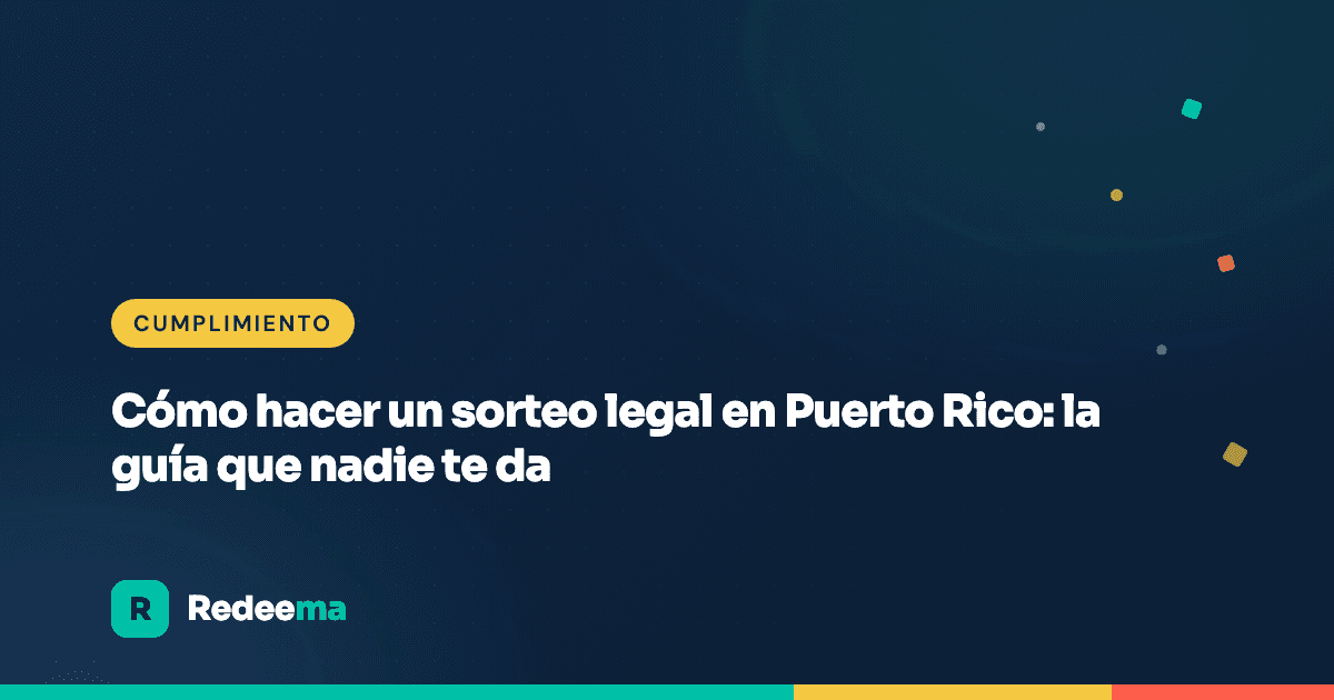 Cómo hacer un sorteo legal en Puerto Rico: la guía que nadie te da