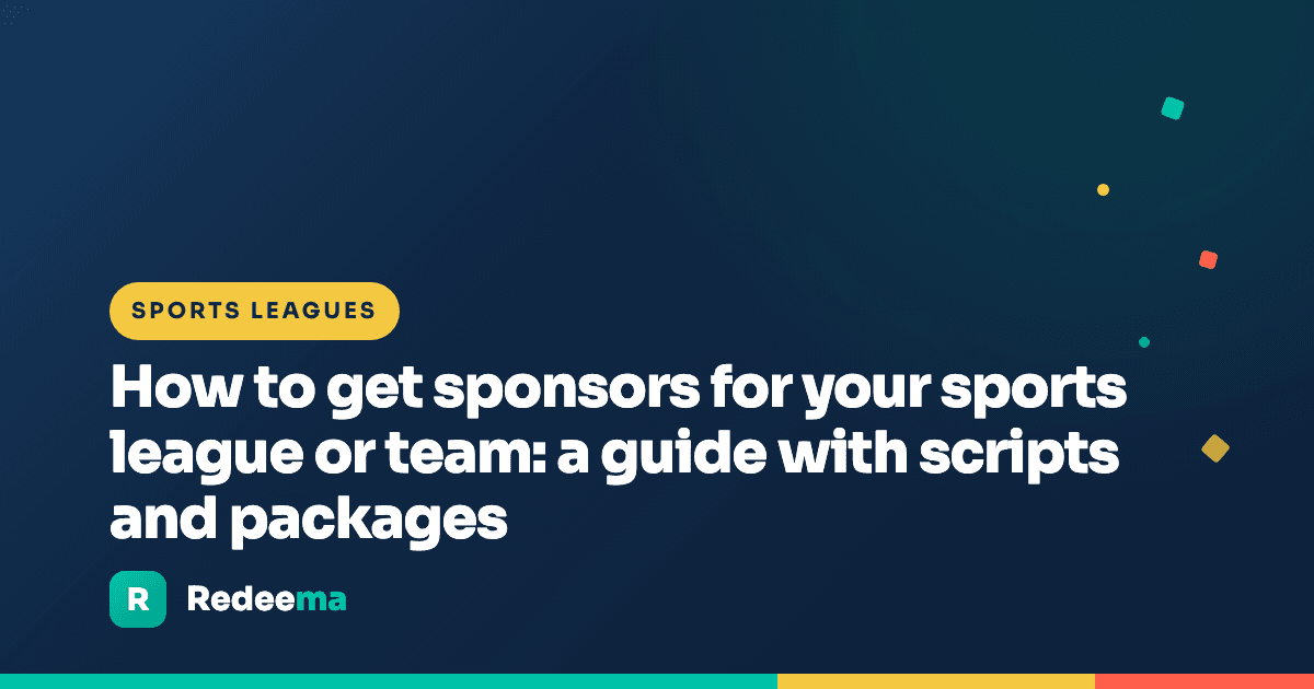 How to get sponsors for your sports league or team: a guide with scripts and packages