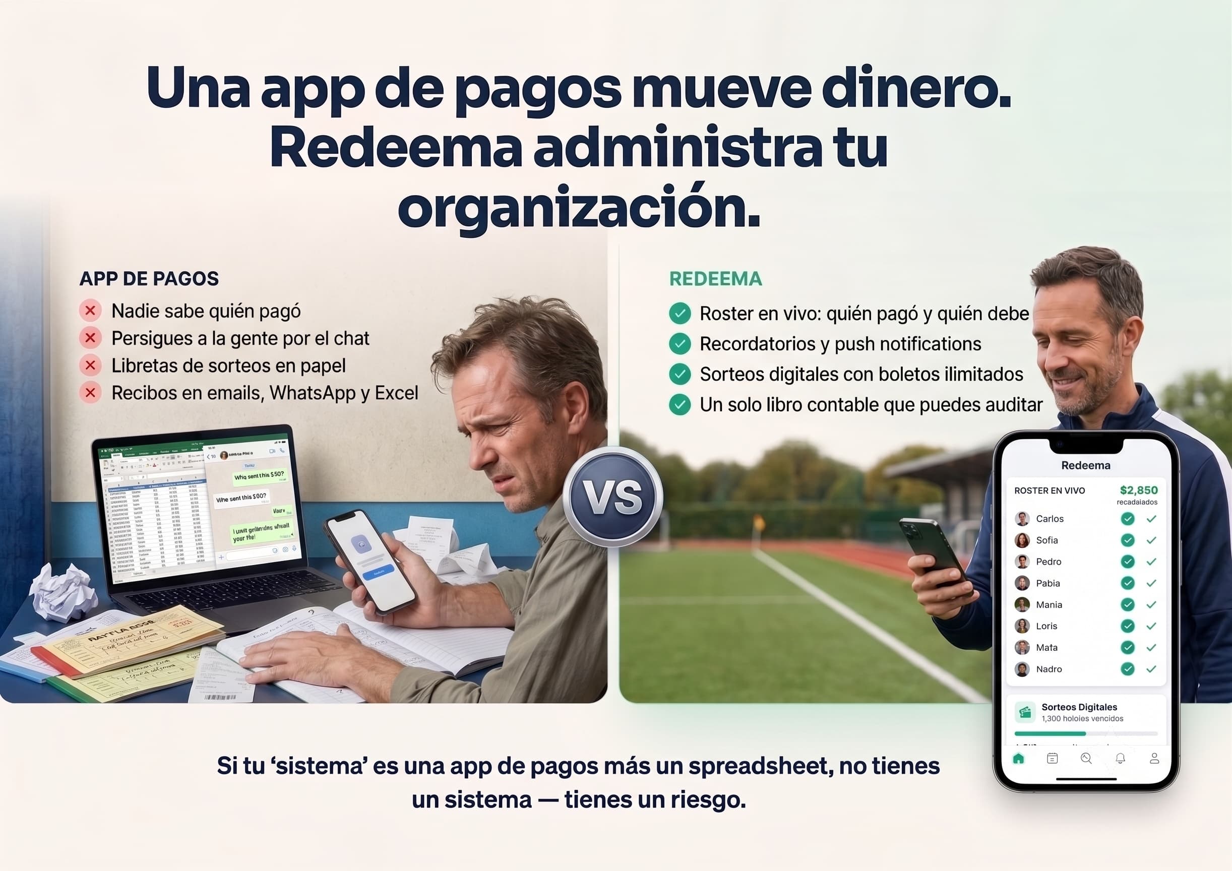 Una app de pagos mueve dinero. Redeema administra tu organización.